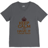keep calm have it V-Neck Tee