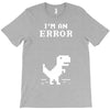 I'm an Error T-Shirt