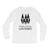 gnomies Long Sleeve Shirts
