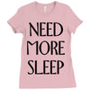 need more sleep Ladies Fitted T-Shirt