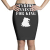 tyrion lannister for king Pencil Skirts