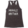 muggle brother Racerback Tank