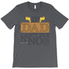 If Dad Can't Fix It No One Can T-Shirt