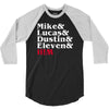 mike, lucas, dustin, eleven &amp; will 3/4 Sleeve Shirt