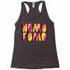 nomo fomo Racerback Tank