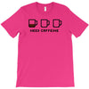 need caffeine T-Shirt