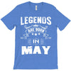 Legends Are Born In May T-Shirt