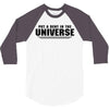 Put A Dent In The Universe 3/4 Sleeve Shirt