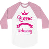 queens are born in february 3/4 Sleeve Shirt