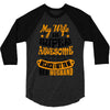 My Wife Is Super Awesome Her Husband 3/4 Sleeve Shirt