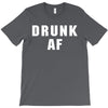 drunk af T-Shirt