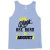 Kings Are Born In August Tank Top