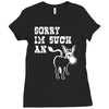 sorry i'm such an ass Ladies Fitted T-Shirt