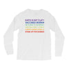 earth is not flat Long Sleeve Shirts