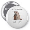 dam Pin-back button