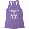 i cant brain today Racerback Tank