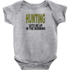 hunting gets me up Baby Onesie