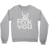 rock you Crewneck Sweatshirt
