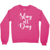 slay all day Crewneck Sweatshirt