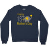 happy mother day Crewneck Sweatshirt