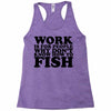 work is for people Racerback Tank