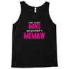 Only The Best Moms Get Promoted To Memaw Tank Top