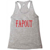 fapout Racerback Tank