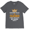 Everybody Relax The Teacher Is Here V-Neck Tee