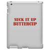 suck it up butter cup iPad 3 and 4 Case