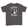 pussay patrol Youth Tee