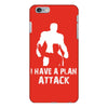 I Have A Plan Attack iPhone 6 Plus/6s Plus Case