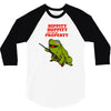 hippity hoppity get off my property 3/4 Sleeve Shirt