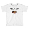 From Art School Toddler T-shirt