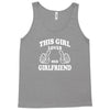 This Girl Loves Her Girlfriend Tank Top