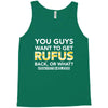 You Guys Want To Get Rufus Back Or What Sametimeless Tank Top