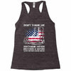 Veteran Don't Thank Me Thank My Brothers &amp; Sisters Who Never Came Back Racerback Tank