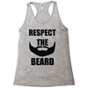 respect the beard Racerback Tank