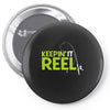 keepin' it reel Pin-back button