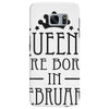 queens are born in february (2) Samsung Galaxy S7 Edge