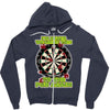 funny darts i'm never wearing, ideal gift or birthday present. Zipper Hoodie