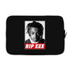 Rip XXX - Rest in Peace XXXTentacion Laptop sleeve