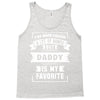 I've Been Called A Lot Of Names But Daddy Is My Favorite Tank Top