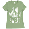 real women sweat Ladies Fitted T-Shirt