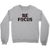 Be Focus Crewneck Sweatshirt