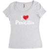 I love Penicillin Women's Triblend Scoop T-shirt