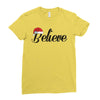 believe Ladies Fitted T-Shirt