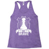 Be Brave - Chess Pawn - Chess Lover Racerback Tank