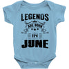 Legends Are Born In June Baby Onesie