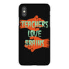 teachers love brains iPhoneX