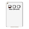 need caffeine iPad Mini 4